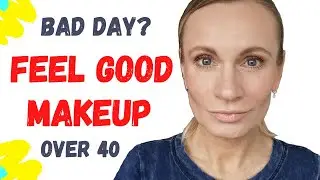 Feel Good Makeup | Get Ready with me GRWM | Over 40