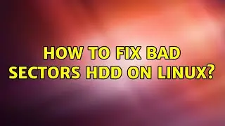 How to fix bad sectors HDD on linux? (2 Solutions!!)