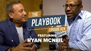Ryan McNeil - Businessman In The NFL, Solving Small Problems for Big Markets | The Playbook #024