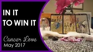 CANCER May 2017 Reading - In It To Win It! / Susie Star Psychic Tarot