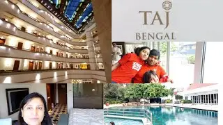 TAJ BENGAL KOLKATA | BEST 5 STAR LUXURIOUS HOTEL | ROOM TOUR, LOUNGE, BREAKFAST, SWIMMING POOL
