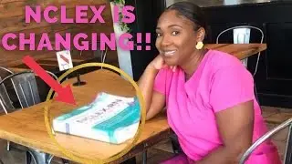 Changes To The NCLEX &bull; Next Generation NCLEX &bull; Christen Renae
