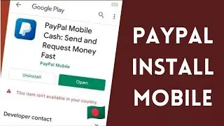 How to download paypal app from Bangladesh | TechNu
