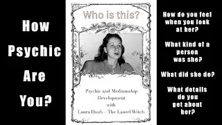 Who is this woman?  An Intuitive Exercise to test your Psychic & Mediumship Skills