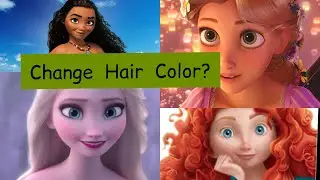 Elsa, Moana,Merida & Rapunzel Changed their Hair Color(Disney)