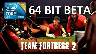 Team Fortress 2 64 BIT BETA RTX 3060TI 7600X