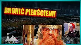 [7] WIELKA BITWA Z ELFAMI O PIERŚCIENIE! | DaC EUR Third Age Total War