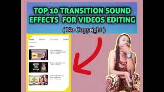 Top 10 transition sound effects for video editing (no copyright)