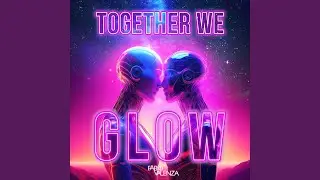 Together We Glow