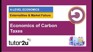 Экономика налогов на выбросы углерода &mdash; уровень A и IB Economics