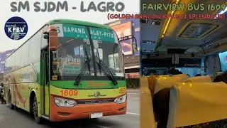 ONBOARD!! Bus Ride Fairview Bus 1609 (Golden Dragon XML6102 Splendour) || SM SJDM - LAGRO