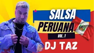 SALSA PERUANA vol .1 | The Best of SALSA PERUANA by DJ TAZ @DJTAZPRODUCTOR #salsaperuana