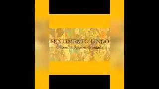 GILSOUL - SENTIMENTO LINDO