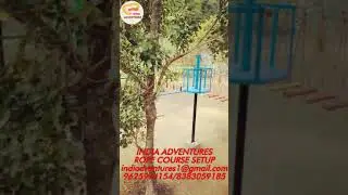High Ropes Courses and Low Ropes Course | Setup Of All Rope Course | India Adventures