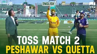 Toss | Peshawar Zalmi vs Quetta Gladiators | 𝐄𝐍𝐆𝐋𝐈𝐒𝐇 | Match 2 | HBL PSL X | M3O1K