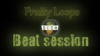 FL Studio sesh #5 sesh beat Bones type sample beat