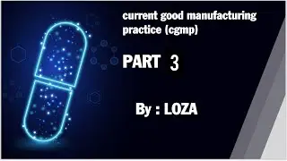 Current good manufacturing practices