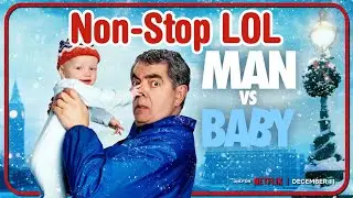 Man vs Baby Netflix Series Review | Rowan Atkinson | Comedy Sequel Explained