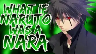 What If Naruto Was A Nara || Final ||