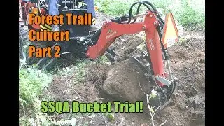 #170 Forest Trail Culvert Part 2 and SSQA Bucket Trial