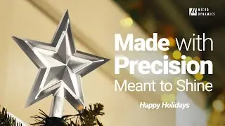 Made with Precision, Meant to Shine | MICRO DYNAMICS Holiday Story