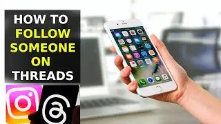 How To Follow Someone On Instagram Threads App