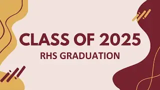 RHS Graduation 2025