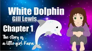 White Dolphin by Gill Lewis: chapter one summary