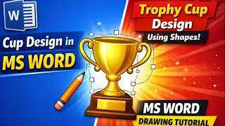 Cup Design in MS Word | Trophy Cup Design Using Shapes | MS Word Drawing Tutorial