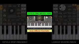 Style org apk music || SHOLAWAT || Instrumen #styleorg #style #organ #music #org2023#shorts
