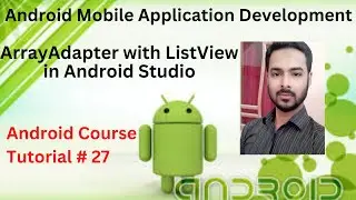 Tutorial 27: ArrayAdapter with ListView in Android Studio|Array Adapter in Android Studio Hindi/Urdu