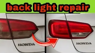 Honda Civic New Model Backlight Trunk Repair | Before and After Taillight Restoration Tutorial