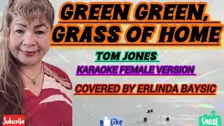 GREEN GREEN GRASS OF HOME- TOM JONES/Cover-By Erlinda Baysic #erlinda60mixvlog 