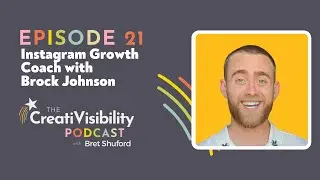 Episode 21: Instagram Growth Coach with Brock Johnson