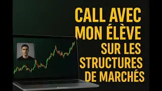 Call avec un &eacute;l&egrave;ve de mon mentorat sur les structures de march&eacute;s ! (ILQ/TLQ/SLQ)