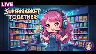 TIỆM TẠP HÓA BẤT ỔN (P2) | SUPERMARKET TOGETHER | SMLT