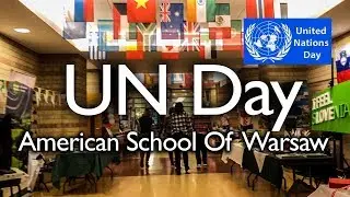 United Nations Day In American School Of Warsaw 2019