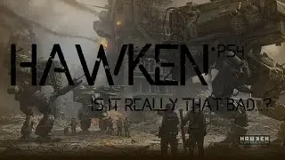 Is it really that bad? | Hawken PS4 | Synopsis