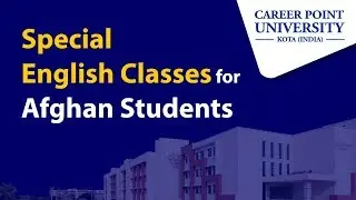 Special English Classes for Afghan Students | Career Point University