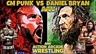 CM PUNK VS DANIEL BRYAN AAW ACTION ARCADE WRESTLING