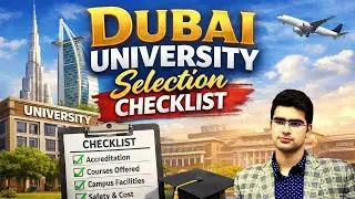 Dubai University Selection Checklist | Parents Must Watch | Study in Dubai