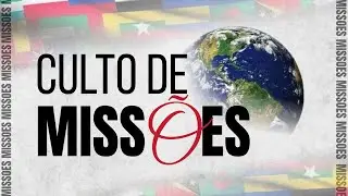 Culto de Missões | Pr. Jean Nunes