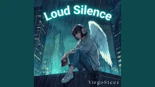 Loud Silence