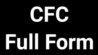 CFC Full Form || CFC || Full Form || CFC Meaning