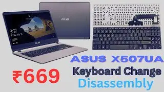 Asus X507ua Keyboard Change | Asus X507UA ASUS Laptop Keyboard Repair | Asus Keyboard Replacement