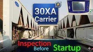 Don&rsquo;t Start Your Carrier 30XA Chiller Yet! Check These First | After Long Off Period #hvac  #chiller