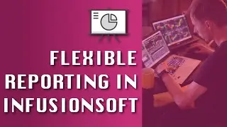 How to report on anything in Infusionsoft (and Keap)