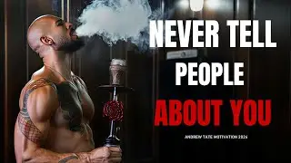 Never Tell People What You Do in 2026 | Andrew Tate Powerful Motivation
