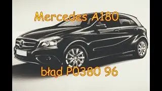 Mercedes błąd P038096 P0380