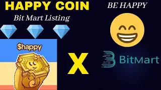 Happy Coin Listing on Bit Mart in JUNE!!!.....Are you HAPPY??? STAY TUNED!!!